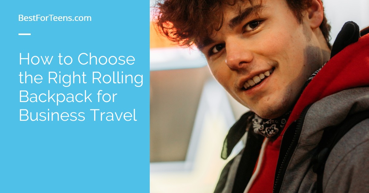 How to Choose the Right Rolling Backpack for Business Travel